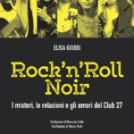 ROCK N ROLL NOIR di Elisa Giobbi